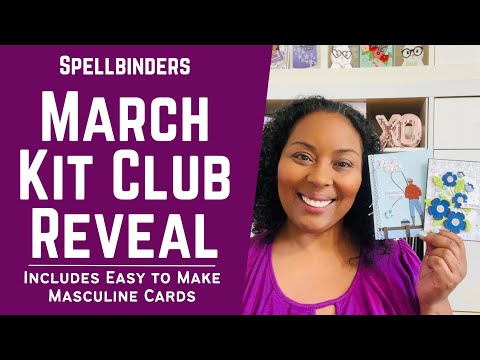 Fun March Kit Club at Spellbinders! | #teamspellbinders #neverstopmaking
