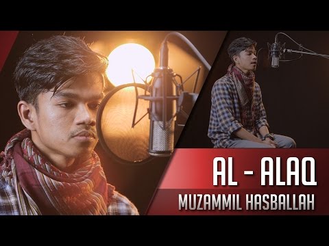 MUZAMMIL HASBALLAH || SURAT AL ALAQ