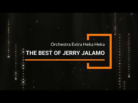 THE BEST OF JERRY JALAMO AND EXTRA HEKA HEKA