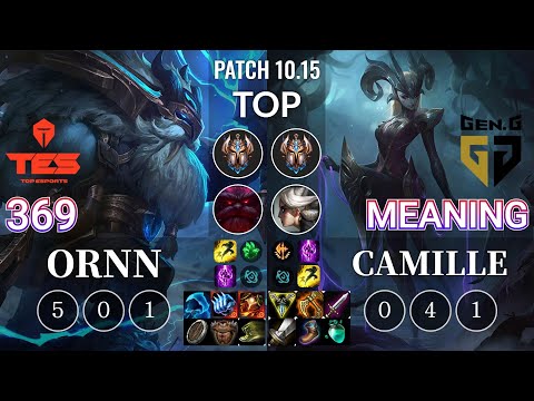 TES 369 Ornn vs GEN Meaning Camille Top - KR Patch 10.15