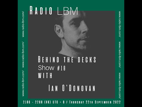 Ian O'Donovan @ Radio LBM x Behind The Decks - DJ Set / 08 Sept 2022