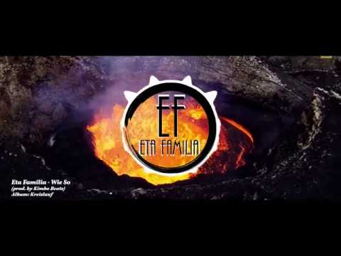 Eta Familia - Wie So (prod. by Kimbo Beatz)