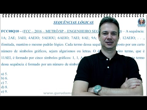 FCC08Q10 - FCC - 2016 - METRO/SP - SEQUÊNCIAS LÓGICAS