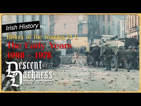A History of The Troubles Pt. 1: The Early Years 1968-1978