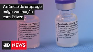 Vaga para governanta exige vacina da Pfizer e gera polêmica nas redes sociais