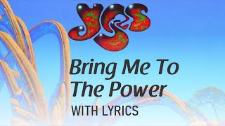 YES - Bring Me To The Power (with Lyrics)