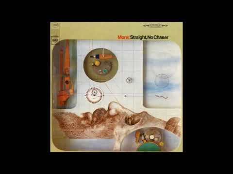 Thelonious Monk - Straight No Chaser (1967) (Full Album)