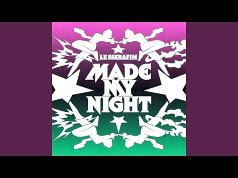 Made My Night (Sped Up ver.)