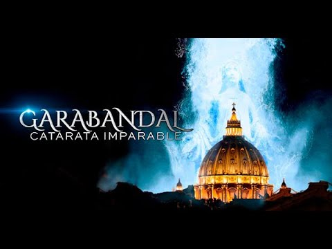 Garabandal, catarata imparable