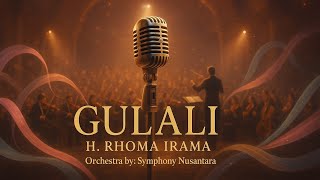Download lagu GULALI - H. RHOMA IRAMA | Versi ORKESTRA MEGAH & EMOSIONAL | Symphony Nusantara mp3 Download lagu GULALI - H. RHOMA IRAMA | Versi ORKESTRA MEGAH & EMOSIONAL | Symphony Nusantara mp3