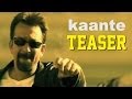 Kaante Teaser