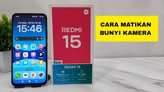 Download lagu How to mute the Redmi 15 camera shutter sound mp3