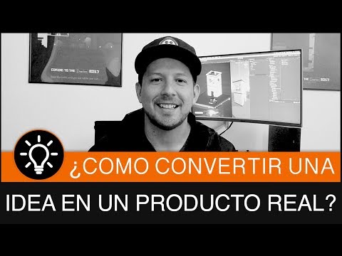 ¿Cómo podemos convertir una idea en un producto real