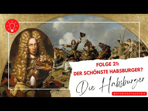 Kaiser Joseph I.: Schön und vergessen? (Die Habsburger #21)