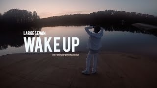 Large Sevan - Wake Up (Official Video) | Filmed W/ GoPro Hero