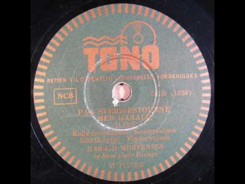 Paa Sverigestourne med Harald - Harald Mortensen og hans glade Drenge 1943