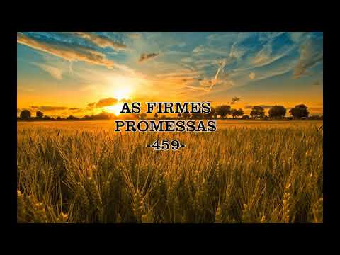 HARPA CRISTÃ: As Firmes Promessas 459