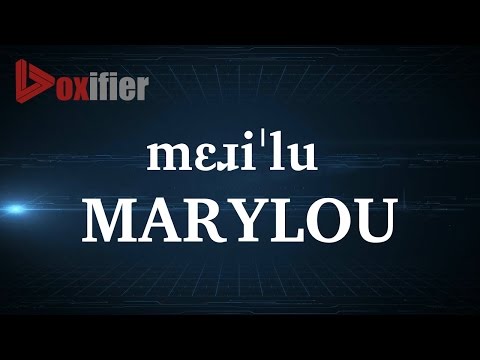 How to Pronunce Marylou in English - Voxifier.com