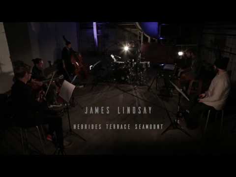 James Lindsay | Hebrides Terrace Seamount (Live)