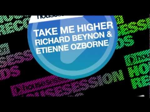 Richard Beynon & Etienne Ozborne - Take Me Higher (Original Mix)