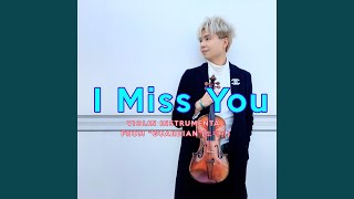 I Miss You (From &quot;Guardian) (도깨비) &quot;) (Violin Instrumental)