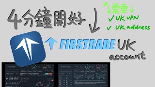 FirstTrade account opening in 4 mins (in HK with BNO/ HK passport)