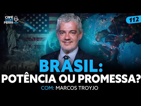 BRICS, EUA e 2026: o que trava o Brasil (e como destravar) — Marcos Troyjo no Café com Ferri #112