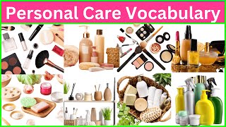 Learn Every Personal Care Product Name in 10 Minutes!