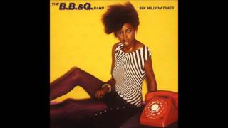 The B.B &amp; Q Band - We've Got To Do It  {1983}