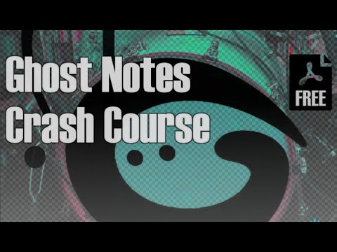 Ghost Notes Crash Course - Improve Ghost Note Control - Free Pdf Lesson