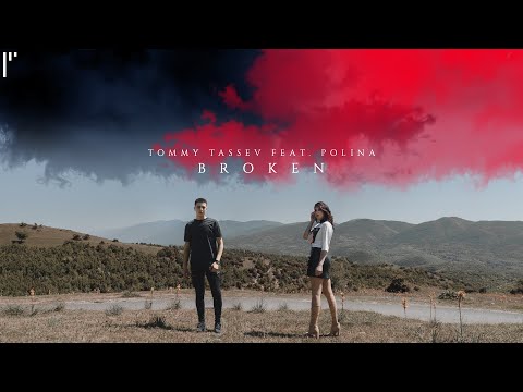 Tommy Tassev feat. Polina - Broken (Official Video)