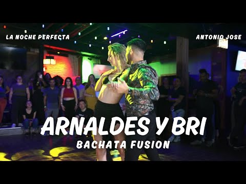 Arnaldes y Bri ◆ Bachata Fusion 2024 | La Noche Perfecta - Antonio Jose | Bachata Dance Demo