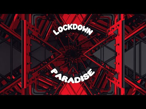 Lockdown - Paradise