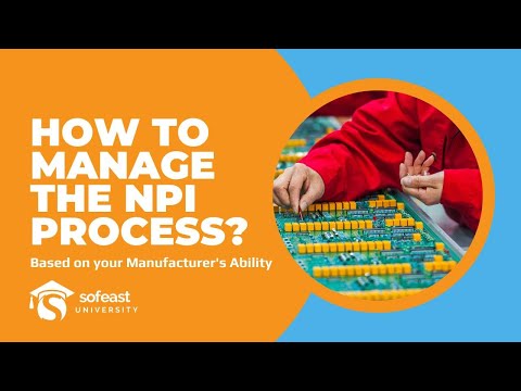 How to Manage the NPI Process based on your Manufacturer's Ability