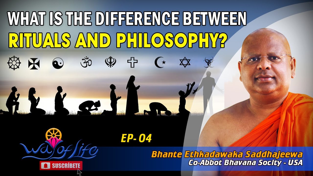 WHAT IS THE DIFFERENCE BETWEEN RITUALS AND PHILOSOPHY? Way of Life Buddhism USA Buddhist Meditation