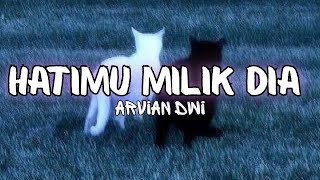 Download lagu Arvian Dwi - Hatimu Milik Dia (Lyrics) mp3