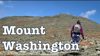 Solo Mount Washington Day Hike | White Mountains, New Hampshire