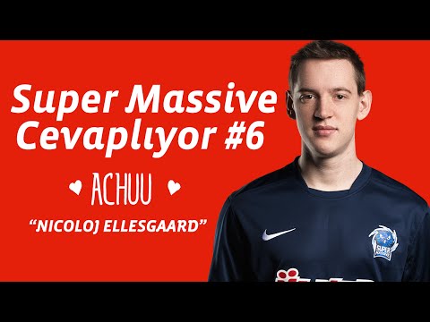 Super Massive Cevaplıyor #6 | Nicolaj "Achuu Çöp" Ellesgaard