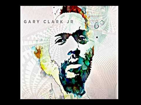 Blak and Blu. Gary Clark Jr.