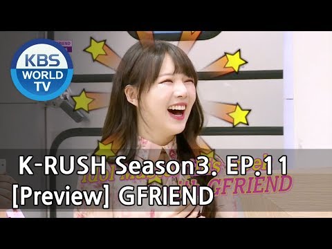 KBS World Idol Show K-RUSH Season3 - Ep.11 Gfriend [Preview]