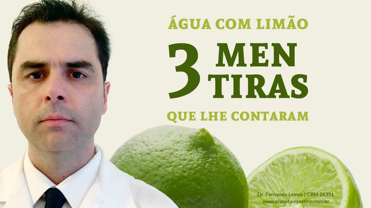 Água com Limão! 03 Mentiras que lhe contaram.