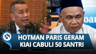 Tak Terima Kiai Cabuli 50 Santri, Hotman Paris Geram & Desak DPR Segera Sahkan Hukuman Mati