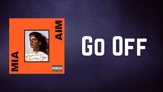 M.I.A. - Go Off (Lyrics)