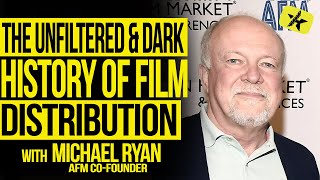 The Unfiltered & Dark History of Film Distribution with AFM Co-Founder Michael R
