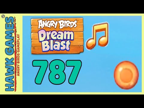 Angry Birds Dream Blast Level 787 - Walkthrough, No Boosters