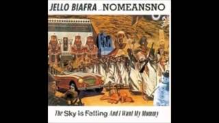 Jello Biafra - The Sky is Falling and I Want My Mommy