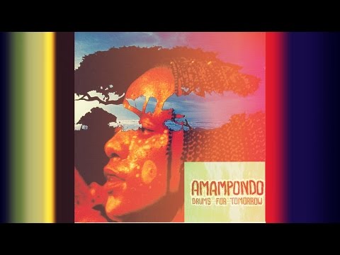 Amampondo - Drums for Tomorrow - FULL ALBUM 1999