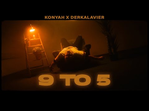 9 TO 5 | KONYAH X DERKALAVIER (OFFICIAL MUSIC VIDEO)