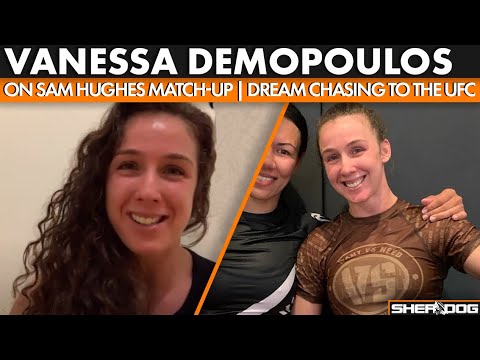 Vanessa Demopoulos: Making LFA History, Sam Hughes Match-up, Dream Chasing to the UFC