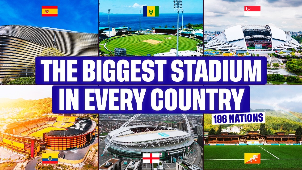 The BIGGEST Stadium in EVERY COUNTRY in the World